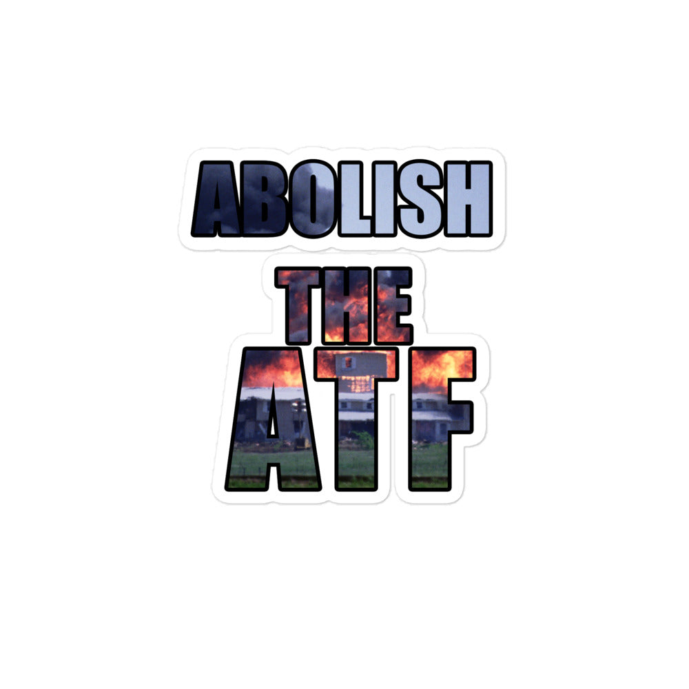 Abolish the ATF - Bubble-free stickers