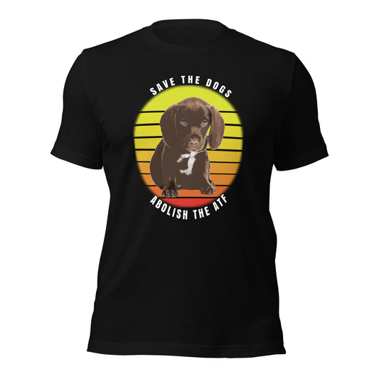 Save the dogs, abolish the ATF - Unisex t-shirt
